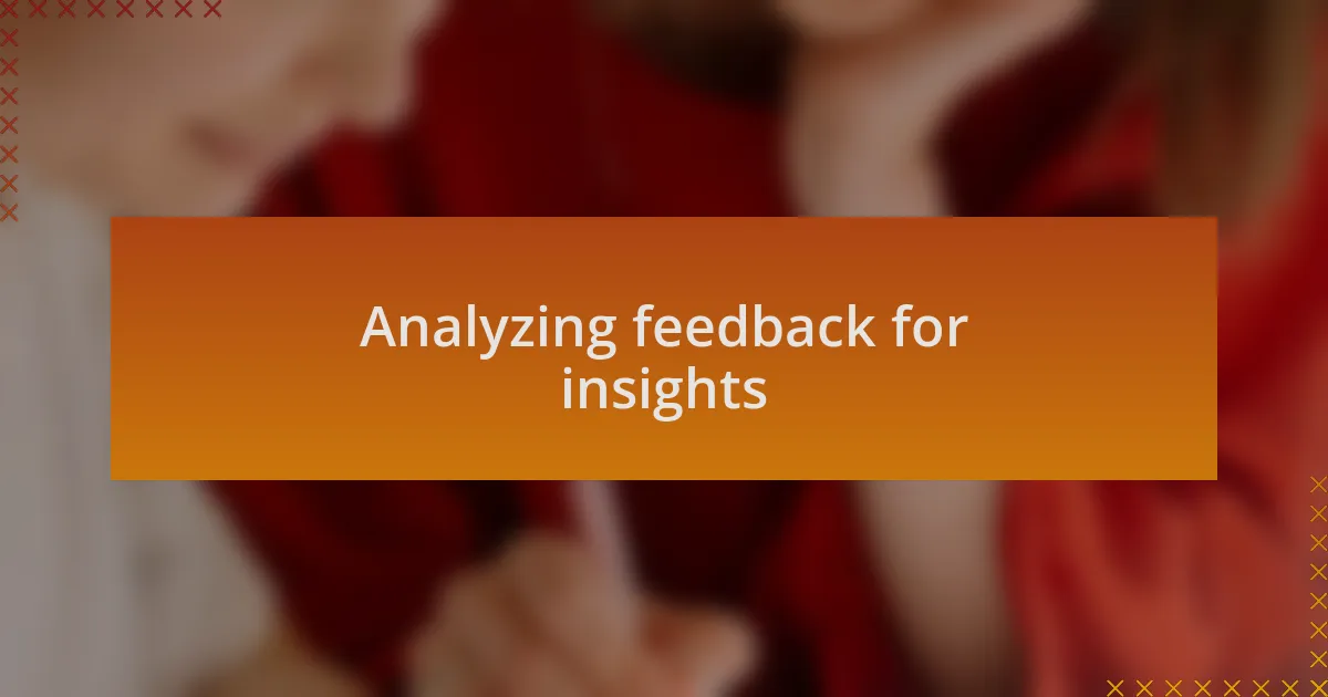 Analyzing feedback for insights