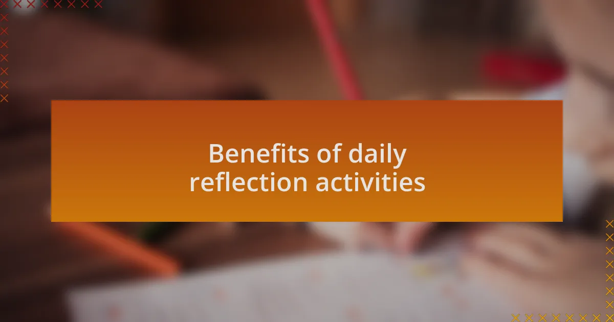 Benefits of daily reflection activities