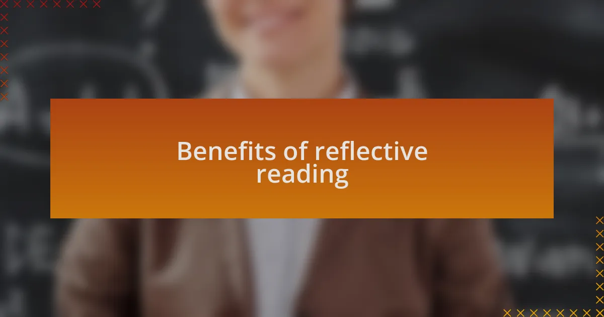 Benefits of reflective reading