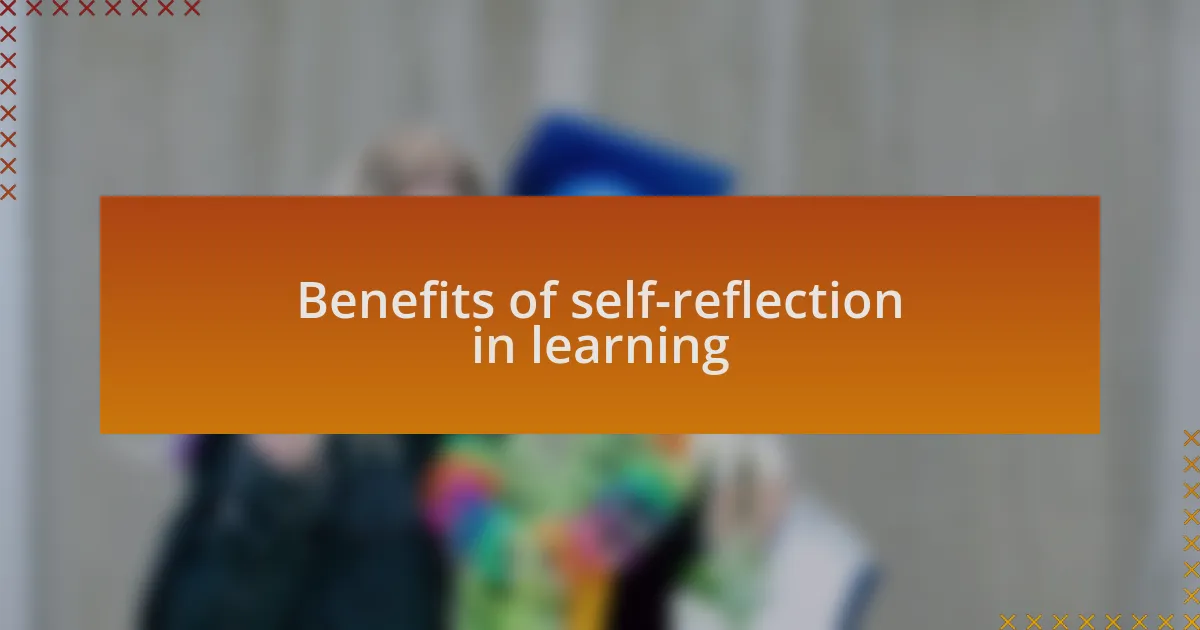 Benefits of self-reflection in learning