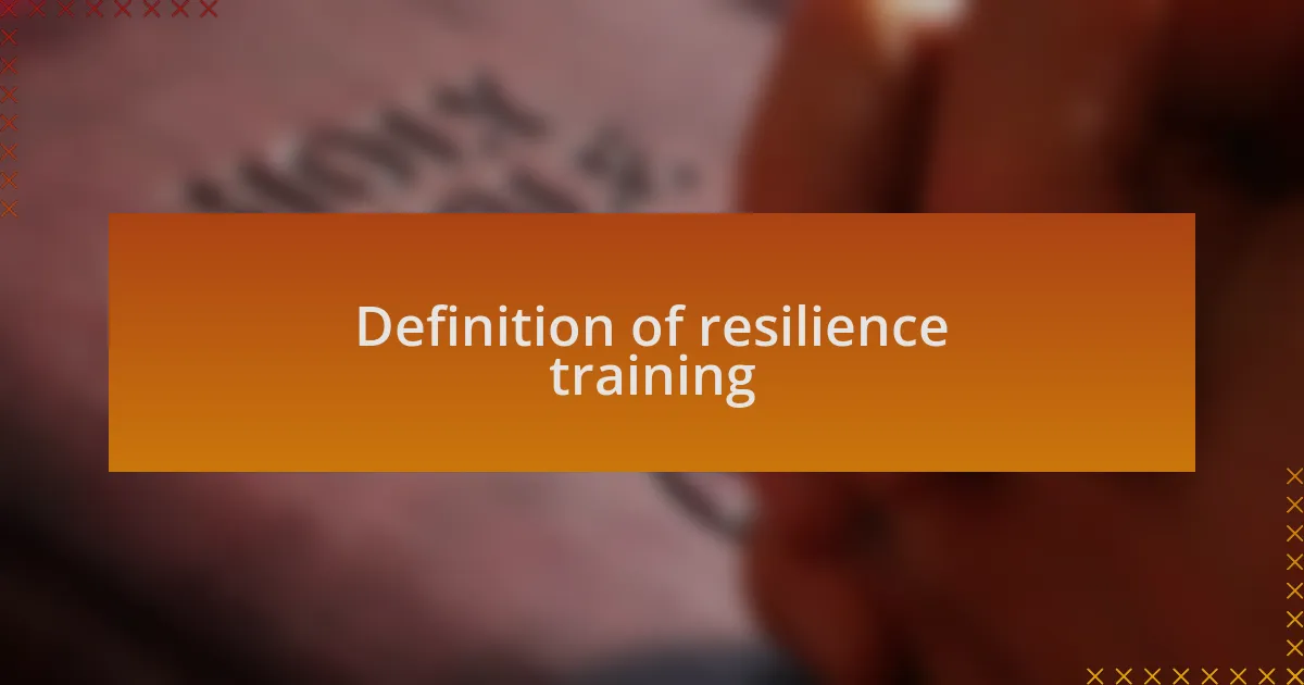Definition of resilience training
