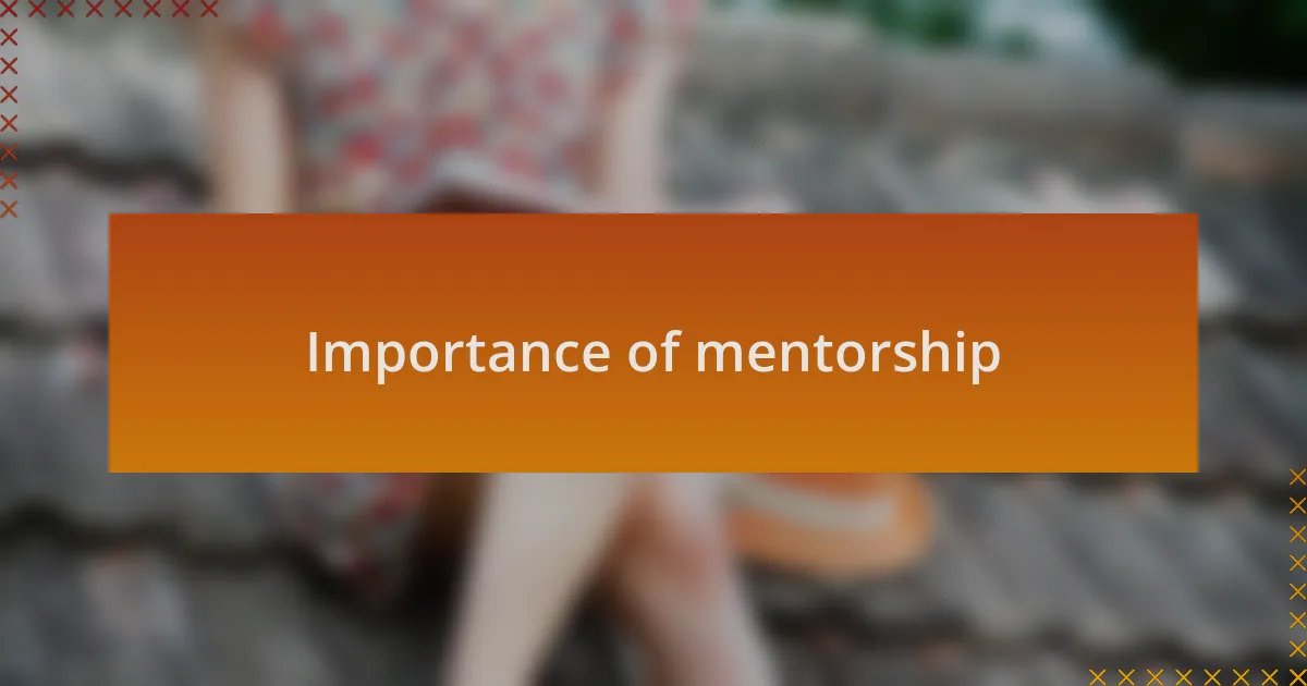 Importance of mentorship