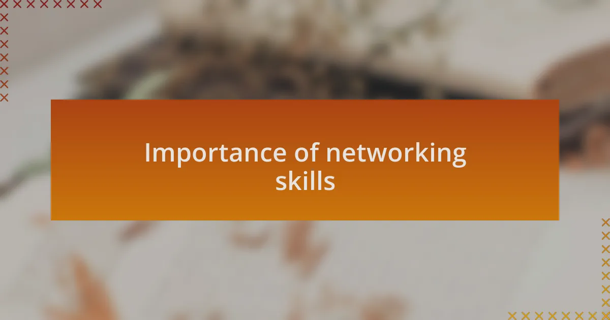 Importance of networking skills