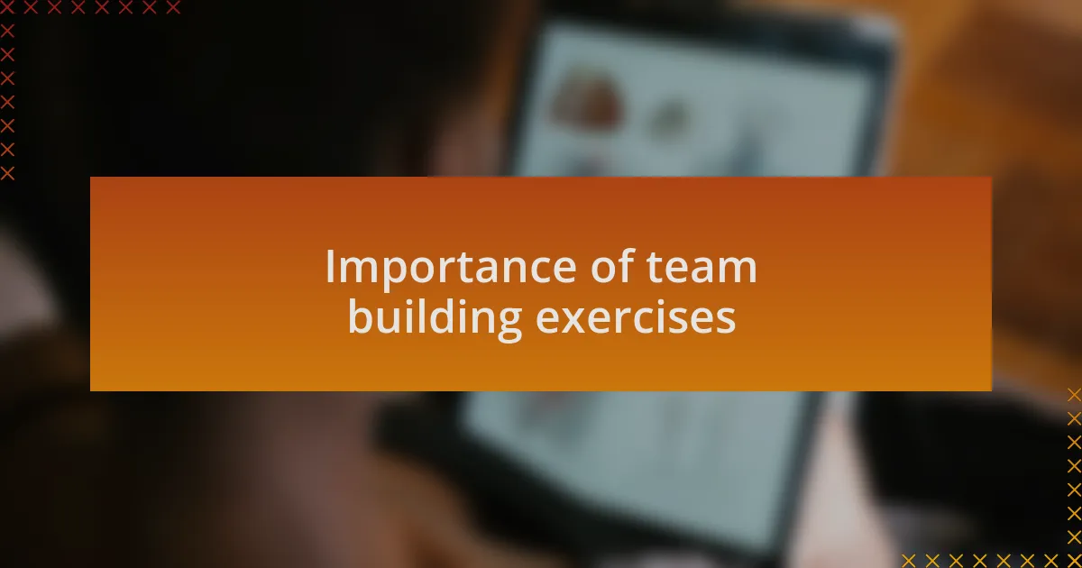 Importance of team building exercises
