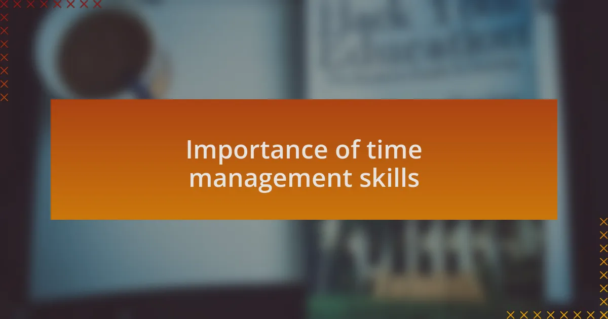 Importance of time management skills