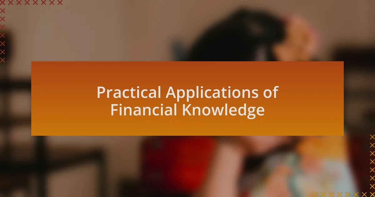 Practical Applications of Financial Knowledge