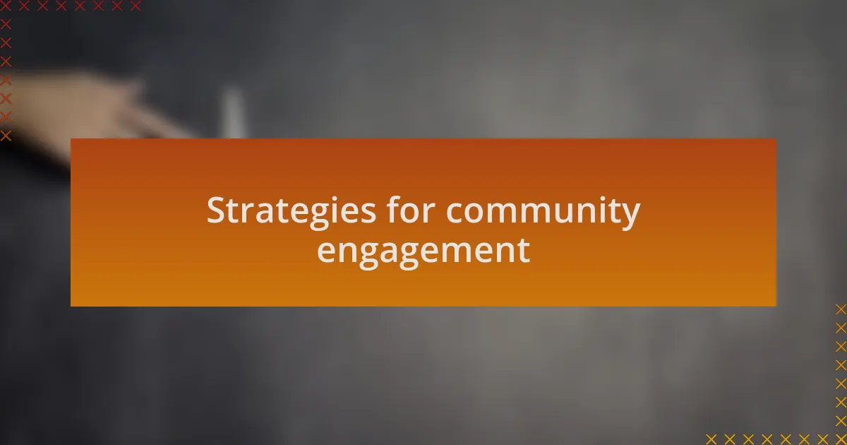 Strategies for community engagement