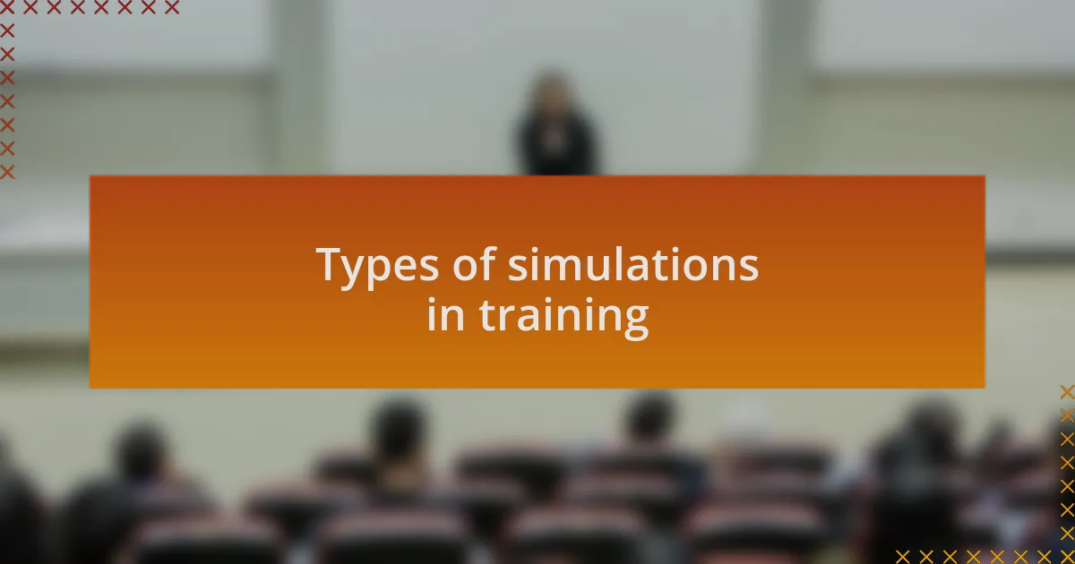 Types of simulations in training